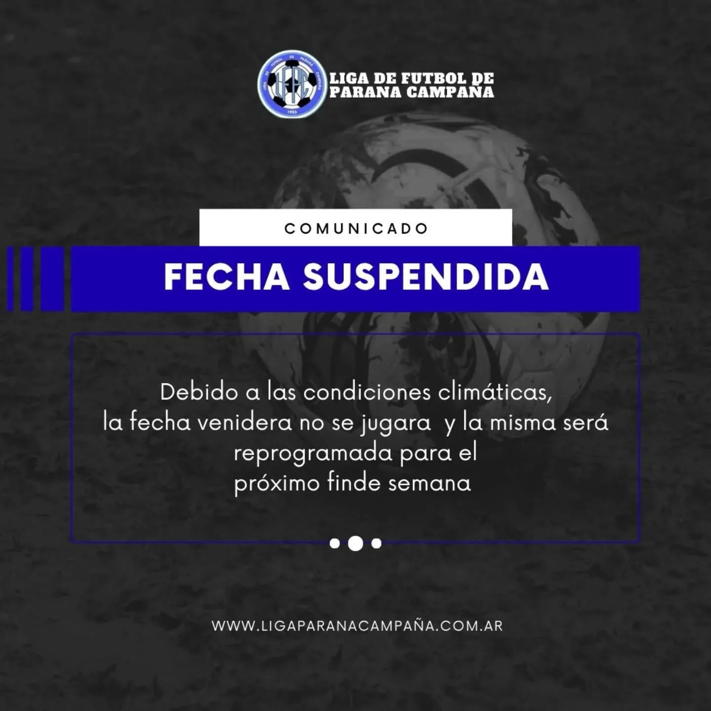 Fútbol de Paraná Campaña - Jornada suspendida por las Inclemencias climáticas